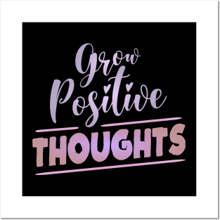 Grow Positive Thoughts | Higher Self Posters and Art